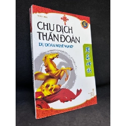 [Phiên Chợ Sách Cũ] Chu Dịch Thần Đoán - Dự Đoán Nghề Nghiệp, Gia Linh,, 2012 1503