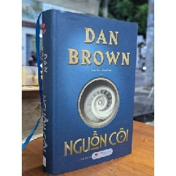 NGUỒN CỘI - DAN BROWN - NGUYỄN XUÂN HỒNG DỊCH