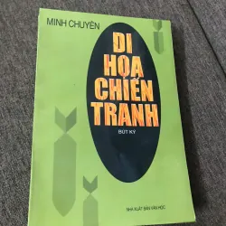 Di Họa Chiến Tranh (Bút ký) - Minh Chuyên