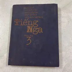 Tiếng Nga năm thứ 3 (dùng cho các trường ĐH khối kỹ thuật)