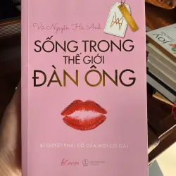 Sống Trong Thế Giới Đàn Ông – Vũ Nguyễn Hà Anh- K2 992898