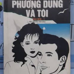 Sách: Phương Dung và tôi - TG: Triệu Huấn (A2)