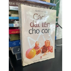 Cách đặt tên cho con - Quan Hi Hoa