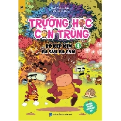Trường Học Côn Trùng - Tập 4 - Bọ Kẹp Kìm Đa Sầu Đa Cảm - Ngô Tường Mẫn ASB.PO Oreka Blogmeo 230225