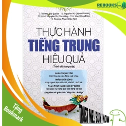 (TẶNG BOOKMARK) Thực hành tiếng Trung hiệu quả - Trình độ trung cấp (TB2025) - TS. Trương Gia Quyền - 2025