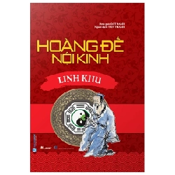 Hoàng Đế Nội Kinh - Linh Khu - Dật Danh (Mới 100%) Sách y học hiện đại, Văn Lang Books - SÁCH ĐẠI HỌC