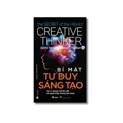Bí mật tư duy sáng tạo - Creative Thinker
