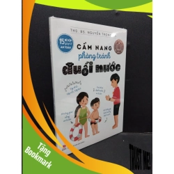 (TẶNG BOOKMARK) Cẩm Nang Phòng Tránh Đuối Nước mới 100% RBK0107 ThS. Bs. Nguyễn Trọng An KỸ NĂNG