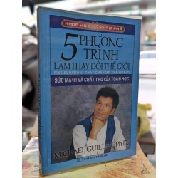 5 Phương trình làm thay đổi thế giới  - Michael Guillen