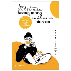 Một nửa hoang mang, một nửa bình an - Nami Lee 2023 New 100% HCM.PO