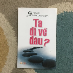 Ta Đi Về Đâu - Swami Muktananda 273023