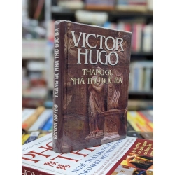 Thằng Gù Nhà Thờ Đức Bà - Victor Hugo