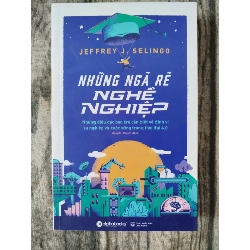 Những ngã rẽ nghề nghiệp Jeffrey J.Selingo TSTK1908 KỸ NĂNG 222372