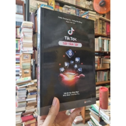 TikTok Tất Tần Tật : 138 Bí kíp giúp bạn phá đảo thế giới ảo - Chiêu Thương Ca & Vương Phi Đồng