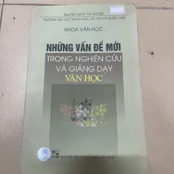 Những vấn đề mới trong nghiên cứu và giảng dạy văn học (c43)