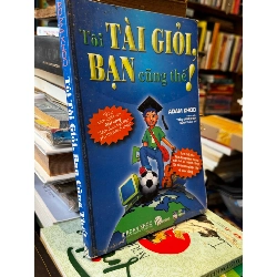 Tôi tài giỏi, bạn cũng thế! - Adam Khoo 129688