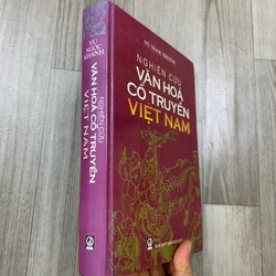 Nghiên cứu văn hoá cổ truyền việt nam - Vũ Ngọc Khánh. 999 463776