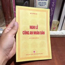 II Lưu Hành Nội Bộ: Nghi Lễ Công An Nhân Dân - Bộ Công An - 2012