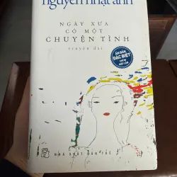NGÀY XƯA CÓ MỘT CHUYỆN TÌNH – Bản Đặc biệt bìa cứng - NGUYỄN NHẬT ÁNH (BẢN ĐẶC BIỆT)- K3 1001340