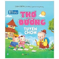 111 Bài thơ Đường tuyển chọn mới 100% HCM.PO Lam Sơn 347569