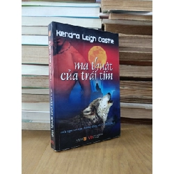 Ma thuật của trái tim - Kendra Leigh Castle (Thanh Vân dịch)