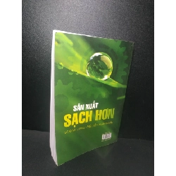 Sản xuất sạch hơn 2014 - Võ Đình Long, Nguyễn Xuân Hoàn new 90% HCM.TN2607 911762