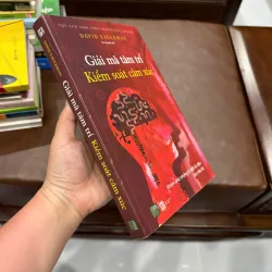 Giải mã tâm trí – Kiểm soát cảm xúc (David Eagleman)- K5 1035069