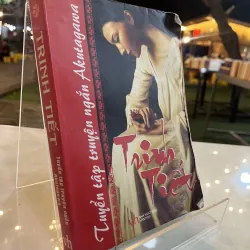 TRINH TIẾT - AKUTAGAWA