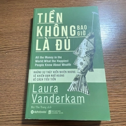 Tiền không bao giờ là đủ Laura Vanderkam