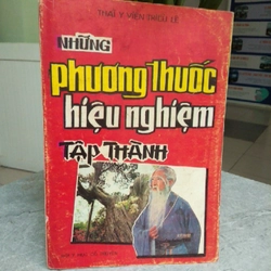 NHỮNG PHƯƠNG THUỐC HIỆU NGHIỆM TẬP THÀNH