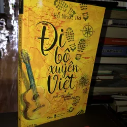 Đi bộ xuyên Việt … với cây đàn Guitar - Hồ Nhật Hà