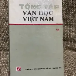 Tổng Tập văn học Việt Nam 11 ; bìa cứng; văn học thế kỷ 19 