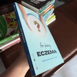 ĂN KIÊNG ECZEMA (VIÊM DA CƠ ĐỊA) | Karen Fischer | Sách dinh dưỡng chữa lành làn da- K4 1023598