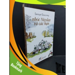(TẶNG BOOKMARK) Nhóc Nicolas và các bạn mới 80% ố bẩn nhẹ 2009 RBK2811 Sempe - Goscinny VĂN HỌC