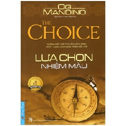 Lựa Chọn Nhiệm Màu - Og Mandino (Mới 100%) Sách tư duy, kỹ năng sống, First News - SÁCH ĐẠI HỌC