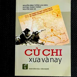 CỦ CHI XƯA VÀ NAY - Nhiều tác giả - NGUYỄN ĐÌNH THỐNG (chủ biên)