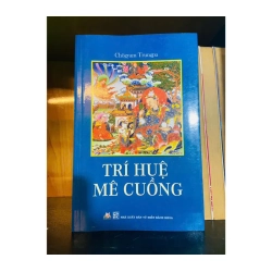Trí huệ mê cuồng / Chogyam Trungpa Sách tôn giáo - tâm linh VAVO3101