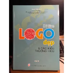 Đi Tìm Logo Đẹp Và Các Kiểu Thương Hiệu (Tập 3)-Uyên Huy sưu tầm và tuyển chọn-Năm xb 2008-252 trang khổ 28x 20cm STB934 Blogmeo 27525