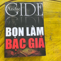 BỌN LÀM BẠC GIẢ- ANDRE GIDE