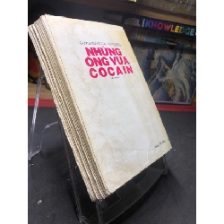 Những Ông Vua Cocain mới 60% ố vàng, tróc gáy nhẹ 1999 Guygugliotta Teffleen HPB0906 SÁCH VĂN HỌC 914854