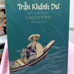 Trần Khánh Dư – Tiểu Thuyết Lịch Sử | Lưu Sơn Minh 960507