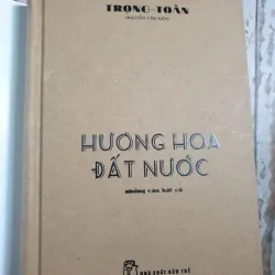 Hương hoa đất nước - Trọng Toàn, bìa cứng  999339