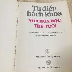TỪ ĐIỂN BÁCH KHOA NHÀ HOÁ HỌC TRẺ TUỔI 999328