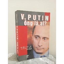 [Phiên Chợ Sách Cũ] V. Putin Ông Là Ai? (2000) - Nhiều Tác Giả S1911