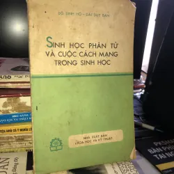 Sinh học phân tử và cuộc cách mạng trong sinh học - Đỗ Đình Hồ & Đái Duy Ban