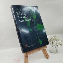 Gặp Gì Ăn Nấy , Xin Mời! - Lê Giang