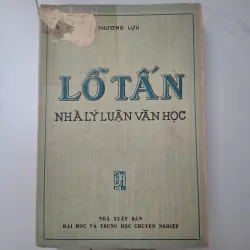 Lỗ Tấn - Nhà lý luận văn học - Phương Lựu - Nghiên cứu văn học 1020608