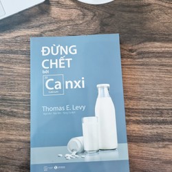 Đừng Chết Bởi Canxi.    