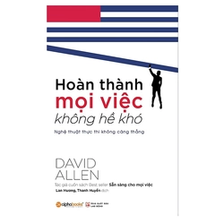 Hoàn Thành Mọi Việc Không Hề Khó