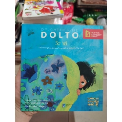 [Phiên Chợ Sách Cũ] Dolto sợ hãi - Cũ 2303